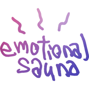 Emotional Sauna